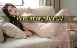 Phần thưởng Bắn cá