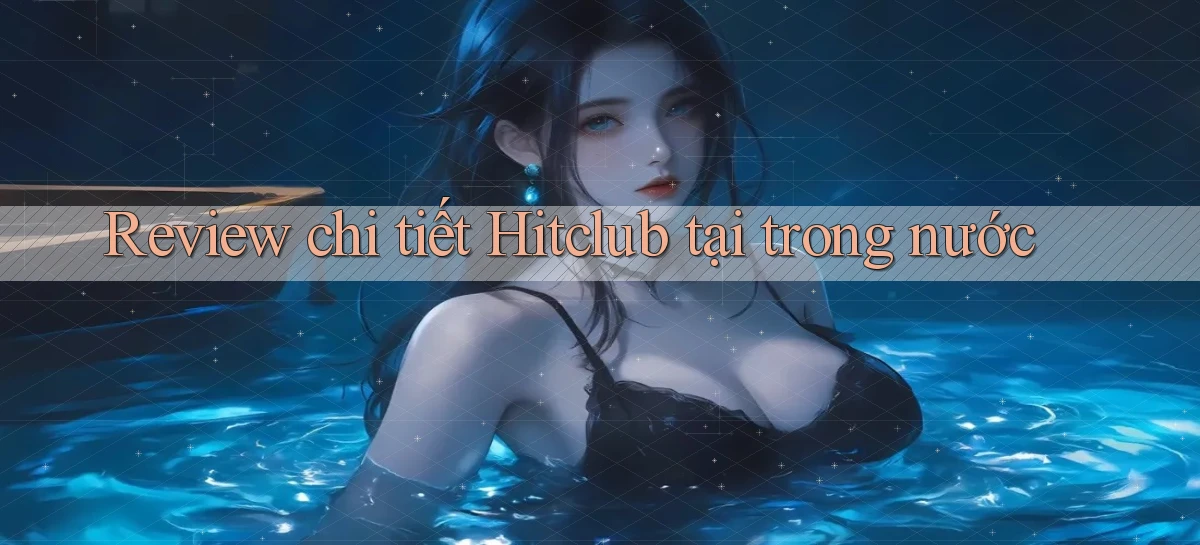 hitclub   Website Game Mới   Link Đáng Tin