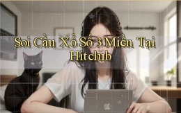 soi cầu xổ số 3 miền tại hitclub