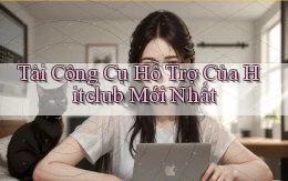 tải công cụ hỗ trợ của hitclub mới nhất