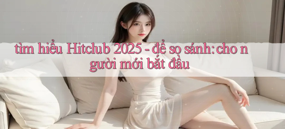 hitclub   Website Game Mới   Link Đáng Tin