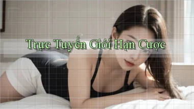Trực tuyến Giới hạn cược