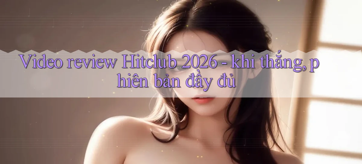 hitclub   Website Game Mới   Link Đáng Tin