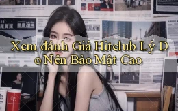 xem đánh giá hitclub lý do nên bảo mật cao